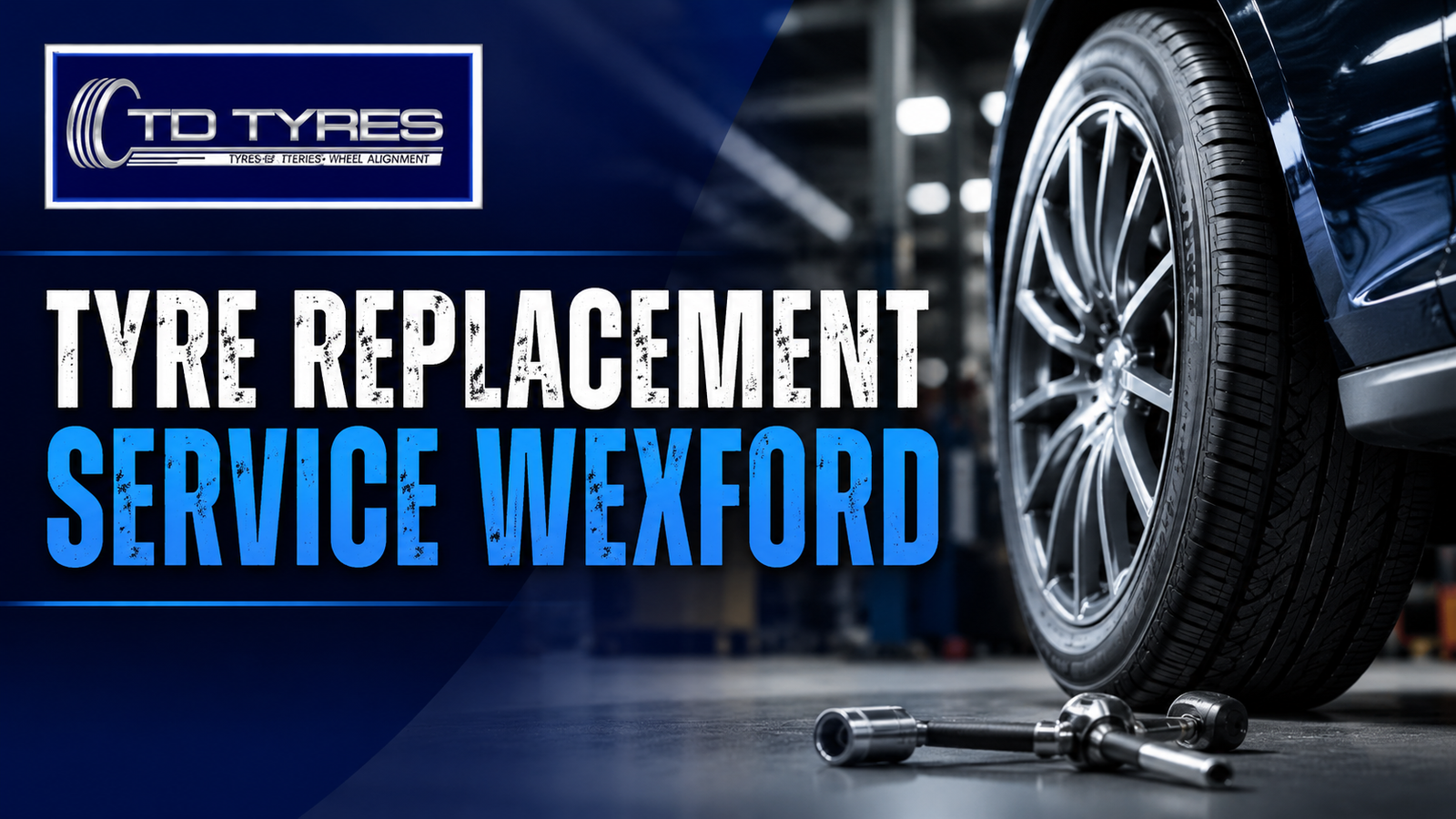Tyre Replacement Service Wexford: Safe and Reliable Tyre Solutions
